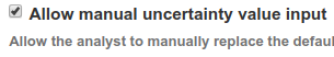 Allow dynamic uncertainty capturing at run time